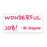 [ Thumbnail: Motivating "Wonderful Job!" Educator Rubber Stamp ]