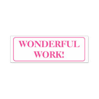 Motivating "WONDERFUL WORK!" Grading Rubber Stamp