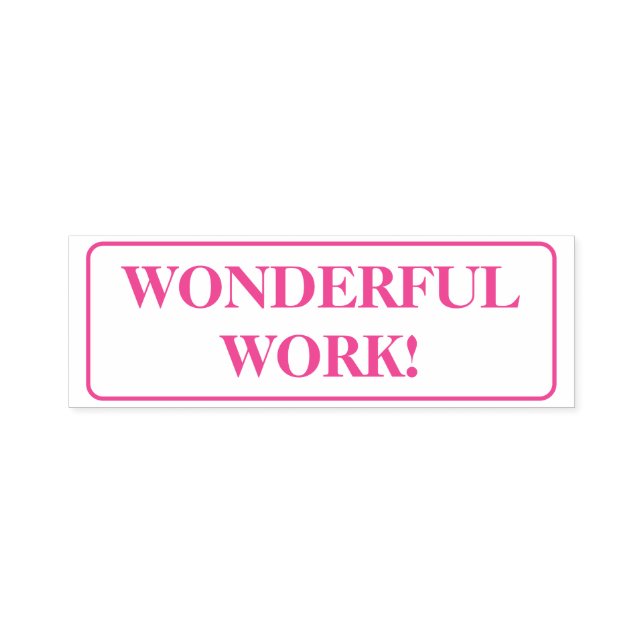 Motivating "WONDERFUL WORK!" Grading Rubber Stamp (Design)