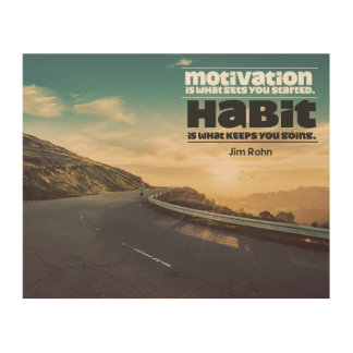 Motivation and Habit Wood Wall Art