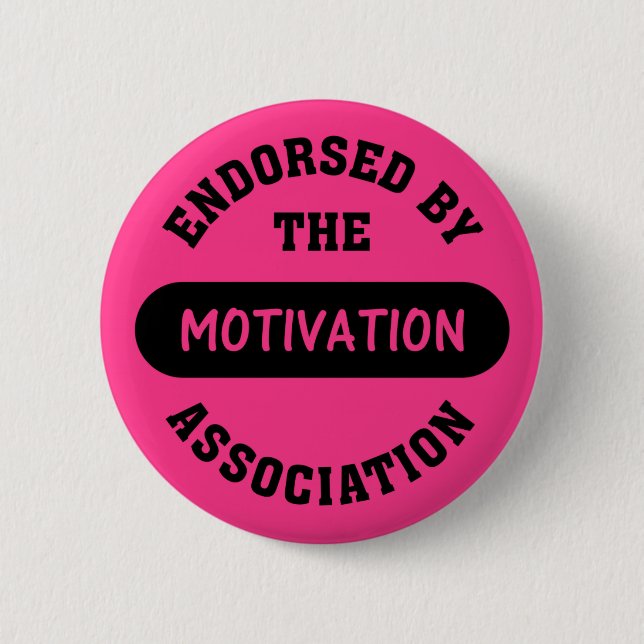 Motivation Association Endorsement Pinback Button (Front)
