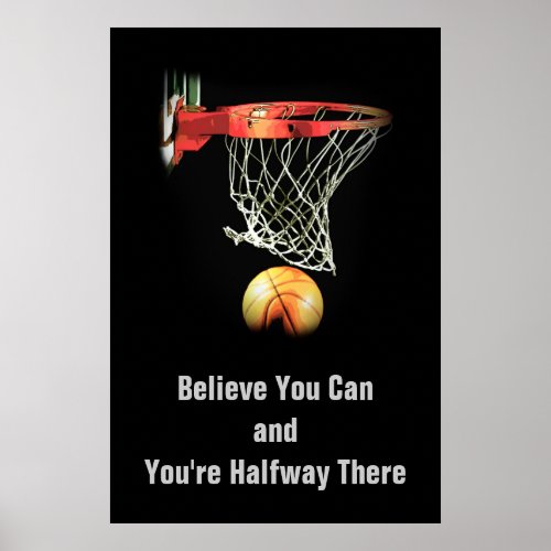 Motivation Believe You Can Quote Basketball Poster