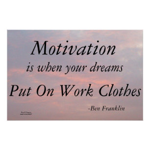 MOTIVATION-BEN FRANKLIN POSTER