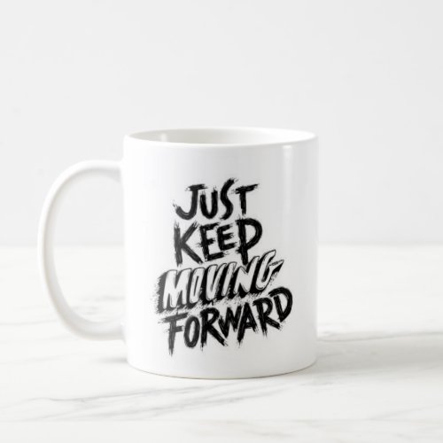Motivation Coffee Mug