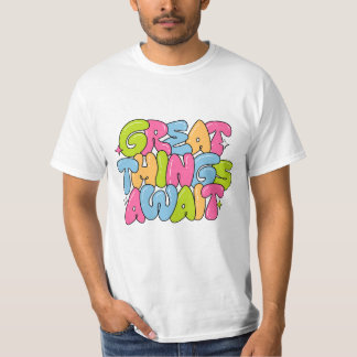 Motivation Colorful Bubble T-Shirt