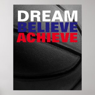 Motivation Dream Believe Achieve Basketball Poster