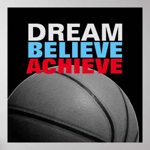 Motivation Dream Believe Achieve Basketball Poster