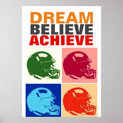 Motivation Dream Believe Achieve Football Pop Art Poster