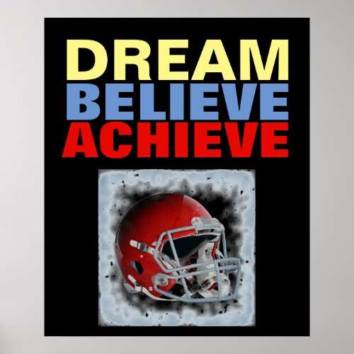 Motivation Dream Believe Achieve Football Poster