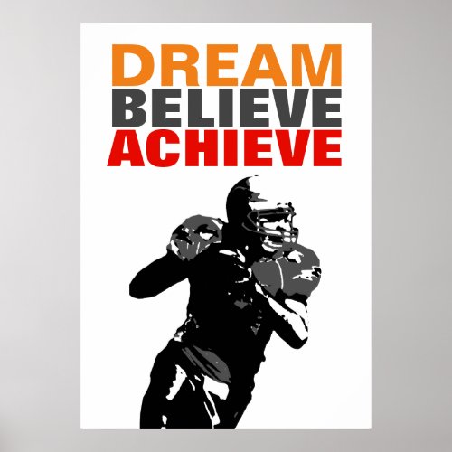 Motivation Dream Believe Achieve Football Poster
