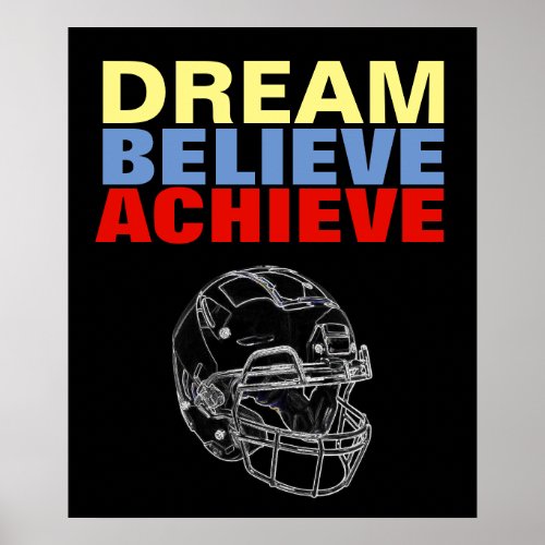 Motivation Dream Believe Achieve Football Poster