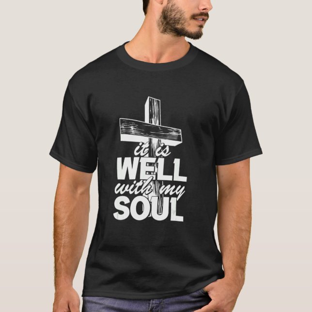 Motivation Faith Peace Religious It is Well with M T-Shirt (Front)