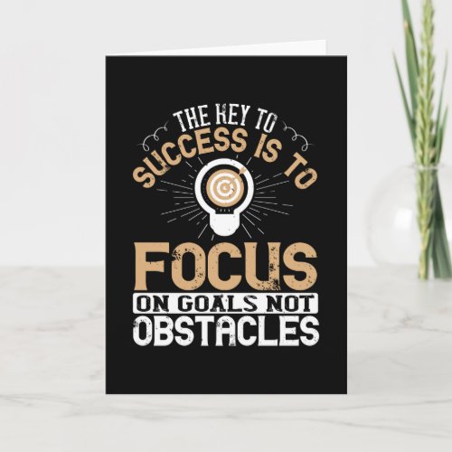 Motivation _Focus On Goals Not Obstacles Card