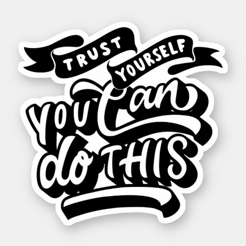 Motivation Lettering Quote  Sticker