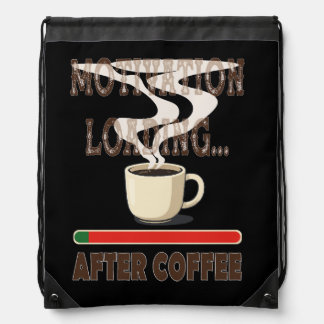 Motivation loading... after coffee drawstring bag