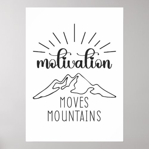 Motivation Moves Mountains _ Hustle Success Gym Poster