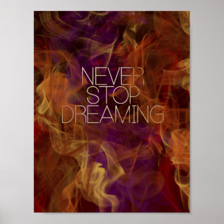 Motivation - Never Stop Dreaming by Mansa Pryor Poster