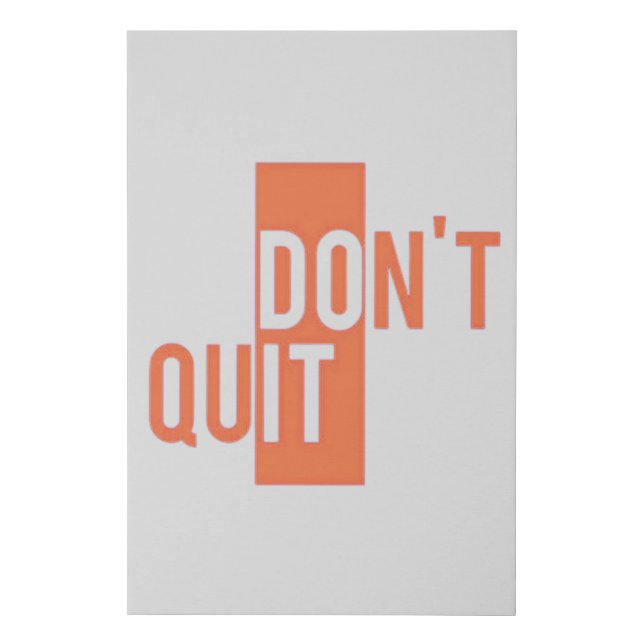 Motivation Quote "Don't Quit" Canvas Print (Front)