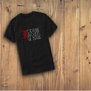 Motivation quote fortune favours the brave T-Shirt
