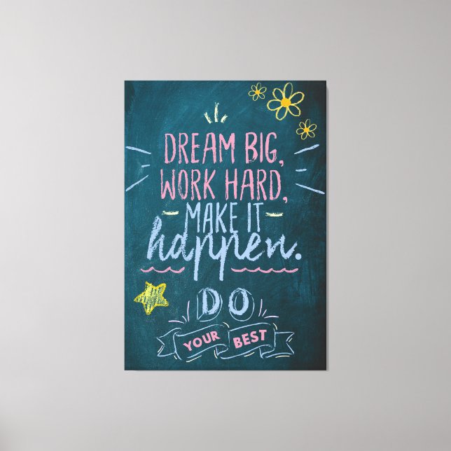Motivation Quote, Work Hard Dream Big Canvas Print (Front)