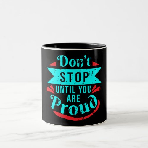 Motivation quotes about life Coffee Mugs