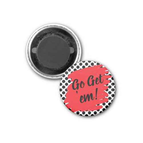 Motivation Red Daub and Black Dots Magnet