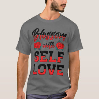 Motivation SLove Positivity Love Yours S family T-Shirt