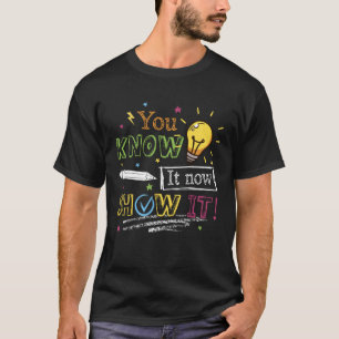 Motivation Test Day Testing Teachers Testing Day T-Shirt