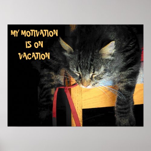 Motivation vacation Cat Meme Poster