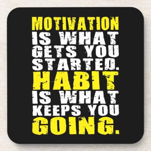 Motivation vs Habit _ Motivational Words Coaster