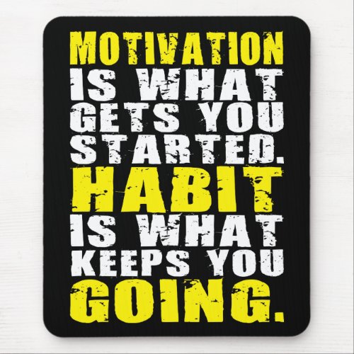 Motivation vs Habit _ Motivational Words Mouse Pad