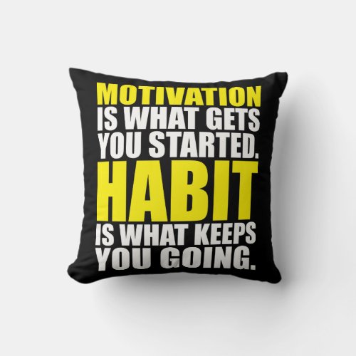 Motivation vs  Habit _ Workout Motivational Throw Pillow