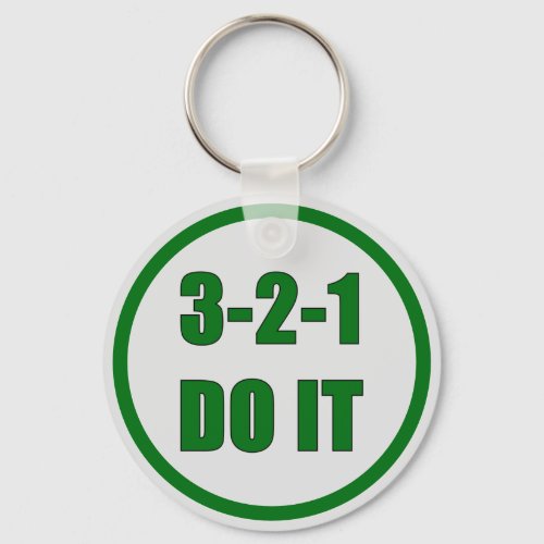 Motivational_3_2_1_Do_It_Bold_Green Keychain
