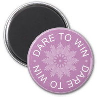 Motivational 3 Word Quotes ~Dare To Win~ 2 Inch Round Magnet