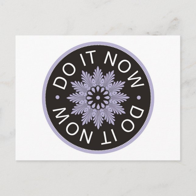 Motivational 3 Word Quotes ~Do It Now~ Postcard (Front)