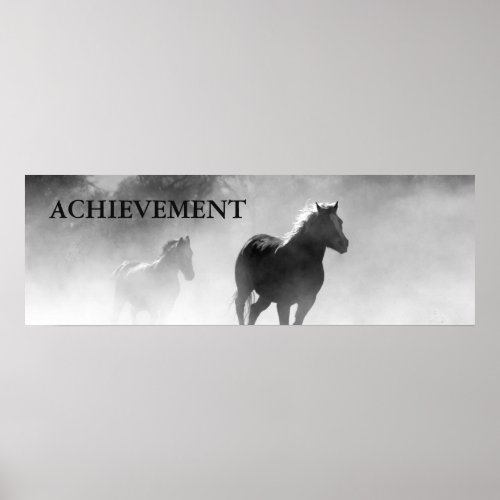 Motivational Achievement Black White Horses Poster