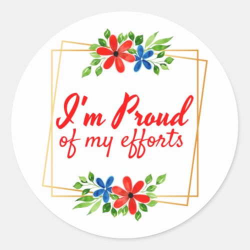 motivational affirmations for hard workers classic round sticker