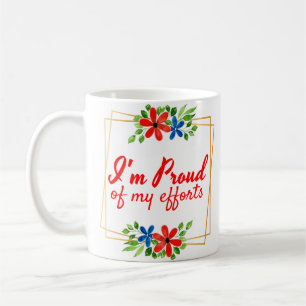 motivational affirmations for hard workers coffee mug