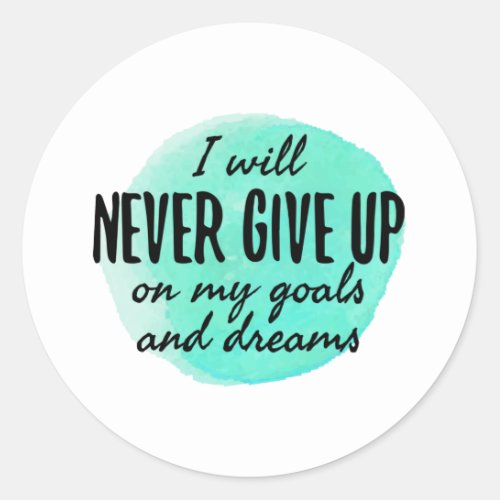 motivational and encouraging quotes classic round sticker