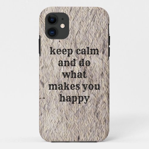 Motivational and inspirational quote iPhone 11 case