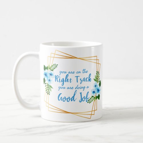 motivational and inspirational quotes for work coffee mug