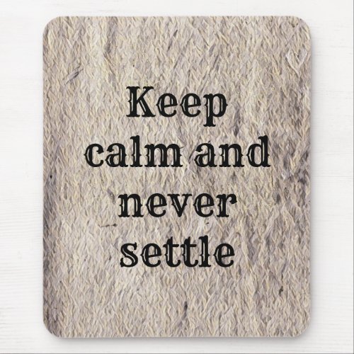 Motivational and positive quote mouse pad