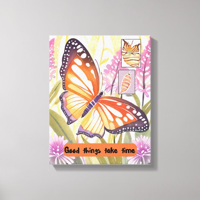 Motivational art - Good things take time - Canvas  Print (Front)