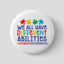 Motivational Autism Quote | Celebrate Differences Button