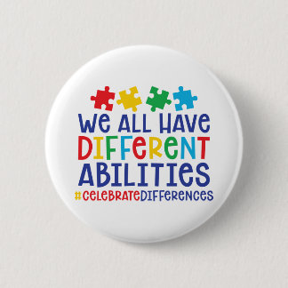 Motivational Autism Quote | Celebrate Differences Button