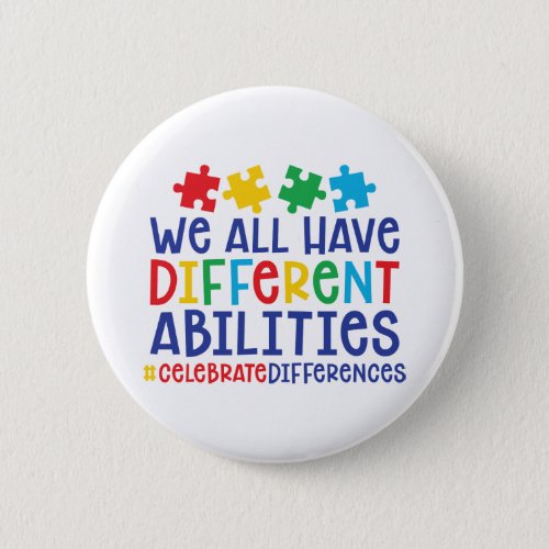 Motivational Autism Quote  Celebrate Differences Button