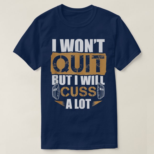 Motivational Barbell Workout Gym Sayings ank op  T-Shirt (Design Front)