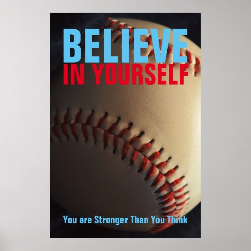 Motivational Baseball Believe in Yourself Poster