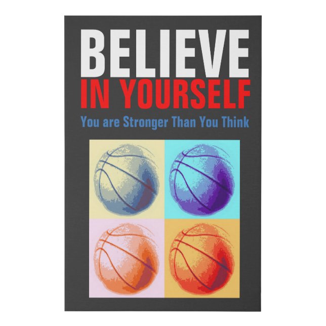 Motivational Basketball Believe in Yourself Faux Canvas Print (Front)