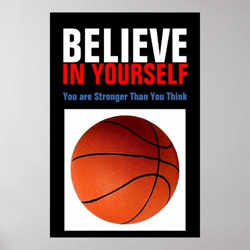 Motivational Basketball Believe in Yourself Poster